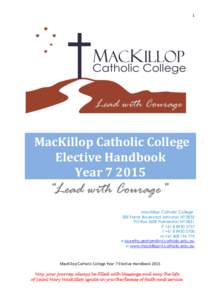 1  MacKillop Catholic College Elective Handbook Year[removed]MacKillop Catholic College