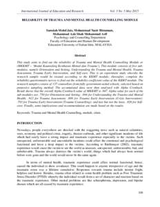 International Journal of Education and Research  Vol. 3 No. 5 May 2015 RELIABILITY OF TRAUMA AND MENTAL HEALTH COUNSELLING MODULE Samsiah Mohd Jais, Mohammad Nasir Bistamam,