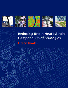 Reducing Urban Heat Islands: Compendium of Strategies - Green roofs