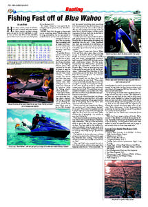 P30 - FISH & BOAT, AprilBoating Fishing Fast off of Blue Wahoo due to the ease of it?