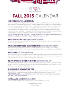 YP@AI youngprofessionals/adasisrael FALL 2015 CALENDAR HIGH HOLY DAYS @ ADAS ISRAEL