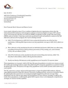 June 18, 2013 AIDS 2014 Conference Coordinating Committee c/o International AIDS Society HQ Avenue de France 23 CH-1202 Geneva Switzerland