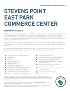 WISCONSIN ECONOMIC DEVELOPMENT CORPORATION  STEVENS POINT EAST PARK COMMERCE CENTER COMMUNITY OVERVIEW