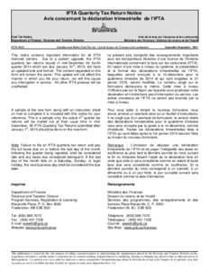 IFTA Quarterly Tax Return Notice Avis concernant la déclaration trimestrielle de l’IFTA Fuel Tax Notice Department of Finance / Revenue and Taxation Division FTN: 0423