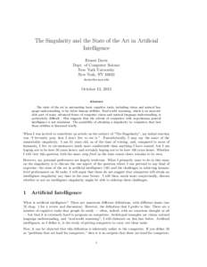 The Singularity and the State of the Art in Artificial Intelligence Ernest Davis Dept. of Computer Science New York University New York, NY 10012