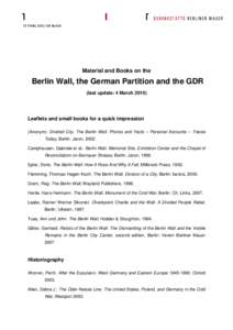 Material and Books on the  Berlin Wall, the German Partition and the GDR (last update: 4 MarchLeaflets and small books for a quick impression