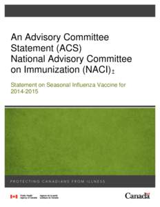 An Advisory Committee Statement (ACS) National Advisory Committee on Immunization (NACI) † Statement on Seasonal Influenza Vaccine for[removed]