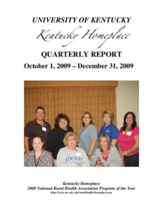 UNIVERSITY OF KENTUCKY  Kentucky Homeplace QUARTERLY REPORT  October 1, 2009 – December 31, 2009