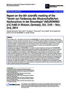 Report on the 6th scientific meeting of the ŁVerein zur FŁrderung des Wissenschaftlichen Nachwuchses in der NeurologieŁ (NEUROWIND e.V.) held in Motzen, Germany, Oct. 31th Ł Nov. 2nd, 2014