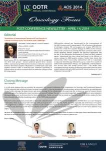 POST-CONFERENCE NEWSLETTER - APRIL 14, 2014  Editorial Translation of International Sponsored Trial Results to Clinical Practice in Asia: The Hurdles and Challenges ARLENE CHAN, MB BS, FRACP, MMED