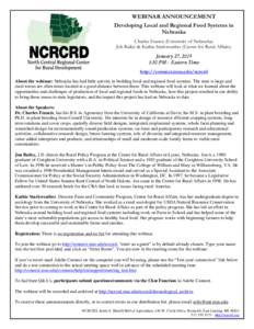 WEBINAR ANNOUNCEMENT Developing Local and Regional Food Systems in Nebraska Charles Francis (University of Nebraska) Joh Bailey & Kathie Starkweather (Center for Rural Affairs) January 27, 2015