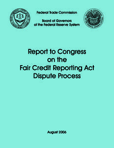Federal Trade Commission Board of Governors of the Federal Reserve System Report to Congress on the