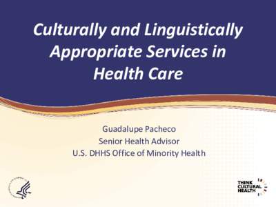 Culturally and Linguistically Appropriate Services in Health Care