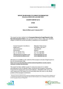 European network of legal experts in the non-discrimination field  REPORT ON MEASURES TO COMBAT DISCRIMINATION Directives[removed]EC and[removed]EC COUNTRY REPORT 2010 SPAIN