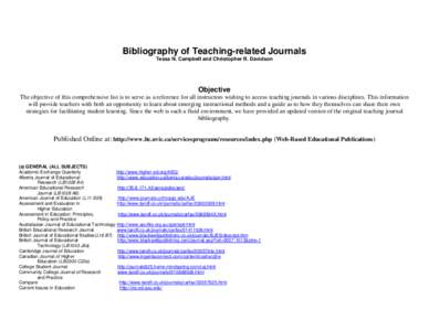 Bibliography of Teaching-related Journals Tessa N. Campbell and Christopher R. Davidson Objective The objective of this comprehensive list is to serve as a reference for all instructors wishing to access teaching journal