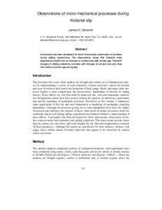 Observations of micro-mechanical processes during frictional slip James H. Dieterich U. S. Geological Survey, 345 Middlefield Rd, Menlo Park, CA 94025, USA, (e-mail: [removed]; phone: +[removed])