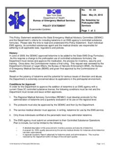 New York State Department of Health Bureau of Emergency Medical Services Policy Statement[removed]Re: Ketamine