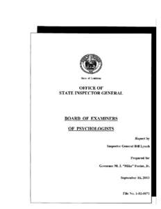 Board of Examiners of Psychologists The Louisiana State Board of Examiners of Psychologists improperly expunged a disciplinary action against its immediate past chairman. This disciplinary action was formalized in 1993