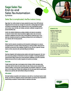 Sage Sales Tax End-to-end Sales Tax Automation by Avalara  Sales Tax is complicated. AvaTax makes it easy.