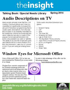 Talking Book / Special Needs Library  Spring 2014 Audio Descriptions on TV Many people already know that the 21st