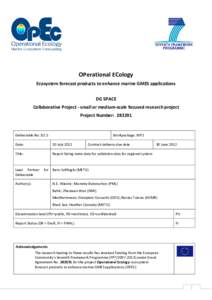 EU FP7 | OPEC | D2.5 | Report listing meta data for validation data for regional system | June 2012 OPerational ECology Ecosystem forecast products to enhance marine GMES applications DG SPACE