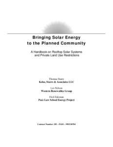 Bringing Solar Energy to the Planned Community A Handbook on Rooftop Solar Systems and Private Land Use Restrictions  Thomas Starrs