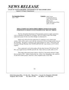 NEWS RELEASE STATE OF NEW HAMPSHIRE, DEPARTMENT OF TRANSPORTATION Charles P. O’Leary, Commissioner For Immediate Release June 5, 2007