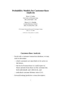 Probability Models for Customer-Base Analysis Peter S. Fader University of Pennsylvania www.petefader.com