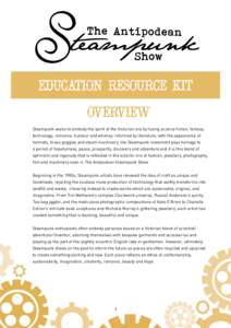 education resource kit overview Steampunk seeks to embody the spirit of the Victorian era by fusing science fiction, fantasy, technology, romance, humour and whimsy. Informed by literature, with the appearance of helmets