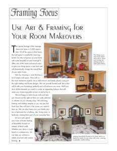 Framing Focus Use Art & Framing for Your Room Makeovers T