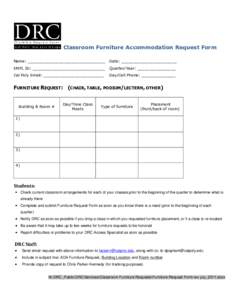 Classroom Furniture Accommodation Request Form Name: ________________________________ Date: _______________________  EMPL ID: ______________________________