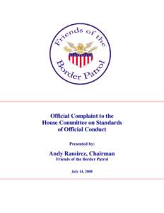 Official Complaint to the House Committee on Standards of Official Conduct Presented by:  Andy Ramirez, Chairman