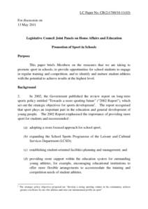 LC Paper No. CB[removed]) For discussion on 13 May 2011 Legislative Council Joint Panels on Home Affairs and Education Promotion of Sport in Schools