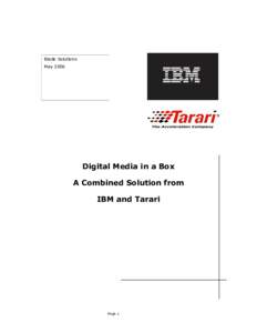 Blade Solutions May 2006 Digital Media in a Box A Combined Solution from IBM and Tarari