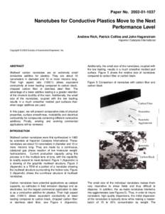 Paper NoNanotubes for Conductive Plastics Move to the Next Performance Level Andrew Rich, Patrick Collins and John Hagerstrom Hyperion Catalysis International