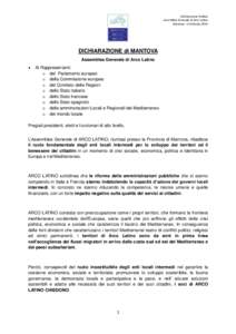 Dichiarazione Politica Assemblea Generale di Arco Latino Mantova -17 Febrraio 2015 DICHIARAZIONE di MANTOVA Assemblea Generale di Arco Latino