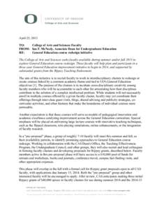 April 25, 2013 TO: College of Arts and Sciences Faculty FROM: Ian F. McNeely, Associate Dean for Undergraduate Education RE: General Education course redesign initiative