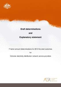 Draft determinations and Explanatory statement F-factor amount determinations for 2013 fire start outcomes for