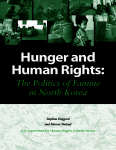 Hunger and Human Rights: The Politics of Famine in North Korea  Stephan Haggard