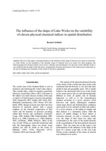 Limnological Review–44  The influence of the shape of Lake Wicko on the variability of chosen physical-chemical indices in spatial distribution Roman Cieśliński University of Gdańsk, Faculty Biology, Geo