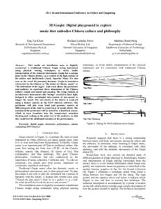 2011 Second International Conference on Culture and Computing  3D Guqin: Digital playground to explore music that embodies Chinese culture and philosophy Eng Tat Khoo