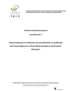 Gestión Integrada del territorio para la conservación de la biodiversidad en áreas de protección y producción en la Sierra Tarahumara, Chihuahua, México. Términos de Referencia para la Consultoría N° 3