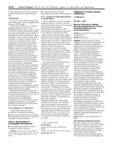 [removed]Federal Register / Vol. 69, No[removed]Thursday, August 12, [removed]Rules and Regulations normal business hours will be deemed received on the next normal business