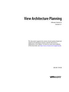 View Architecture Planning VMware Horizon 6 Version 6.1 This document supports the version of each product listed and supports all subsequent versions until the document is