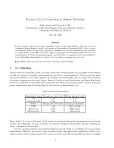 Forward Error Correction in Sensor Networks Jaein Jeong and Cheng Tien Ee Department of Electrical Engineering and Computer Science University of California, Berkeley May 16, 2003