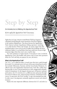 Step by Step An Introduction to Walking the Appalachian Trail By the staff of the Appalachian Trail Conservancy Eighty-five years ago, a dreamer named Benton MacKaye imagined a footpath running along the eastern mountain