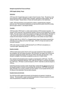 Newsprint exported from France and Korea UPM Chapelle Darblay, France Introduction UPM France SAS’ Chapelle Darby plant is located in Grand-Couronne, France. The plant has a total annual production capacity of 350,000 