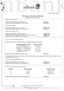 Úrokový lístek č.2/2012  Úrokový lístek mBank (účinnost odOsobní účet mKONTO Kreditní denní zůstatek je úročen sazbou