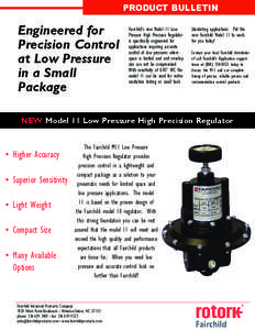 PRODUCT BULLETIN  Engineered for Precision Control at Low Pressure in a Small