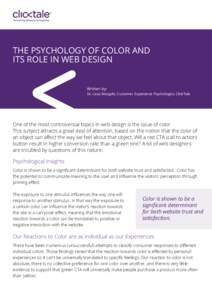 The psychology of color and its role in web design Written by: Dr. Liraz Margalit, Customer Experience Psychologist, ClickTale